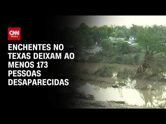 Ao menos 173 pessoas estão desaparecidas após as enchentes no Texas | CNN ARENA