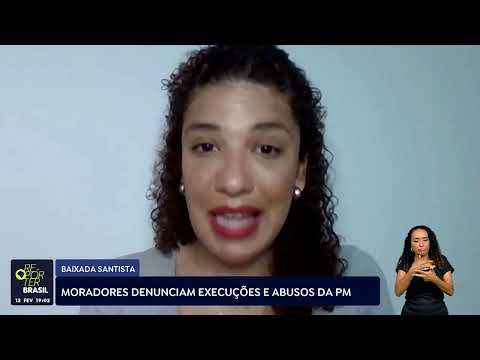 Moradores da Baixada Santista denunciam execuções e abusos da PM