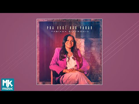 Fabiana Sinfrônio - Pra Você Não Parar (CD COMPLETO)