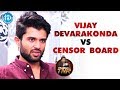 Vijay Devarakonda vs Censor Board :  Frankly With TNR