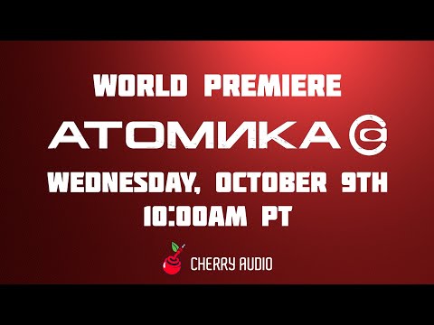 Cherry Audio | Atomika #Synthesizer Live Premiere - October 9th, 10AM PT