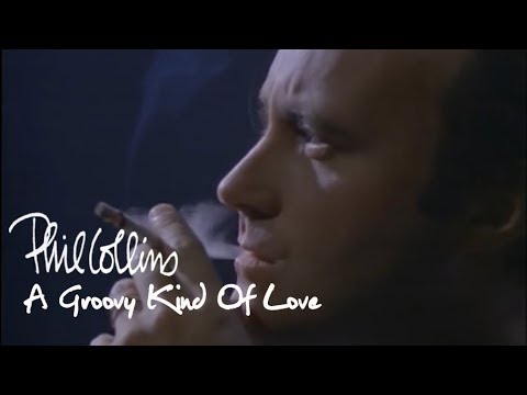 Phil Collins - A Groovy Kind Of Love (Official Music Video)