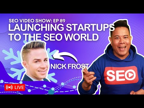 ? SEO Video Show EP089: Nick Frost - Audience Development Manager Dropbox Docsend | SEO for Startups