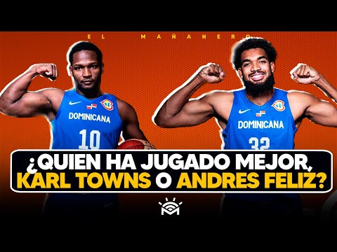 ¿Quien ha jugado mejor, Karl Towns o Andres Feliz? - Las Deportivas Mañaneras