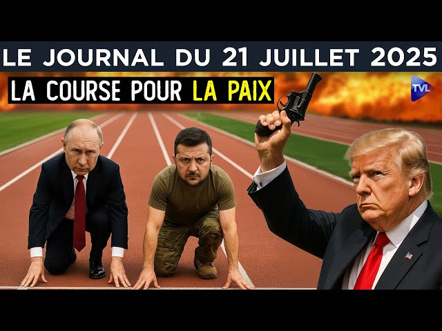 Ukraine : une guerre contre la montre ? - JT du lundi 21 juillet 2025