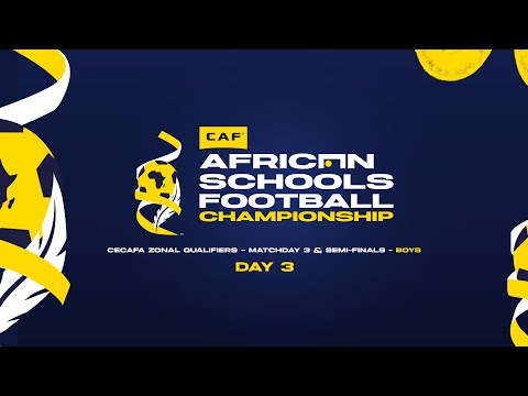 ASFC CECAFA Zonal Qualifiers – Matchday 3 & Semi-Finals- Boys