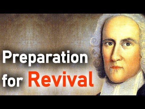 Jonathan Edwards and Preparation for Revival - Pastor Iain Murray