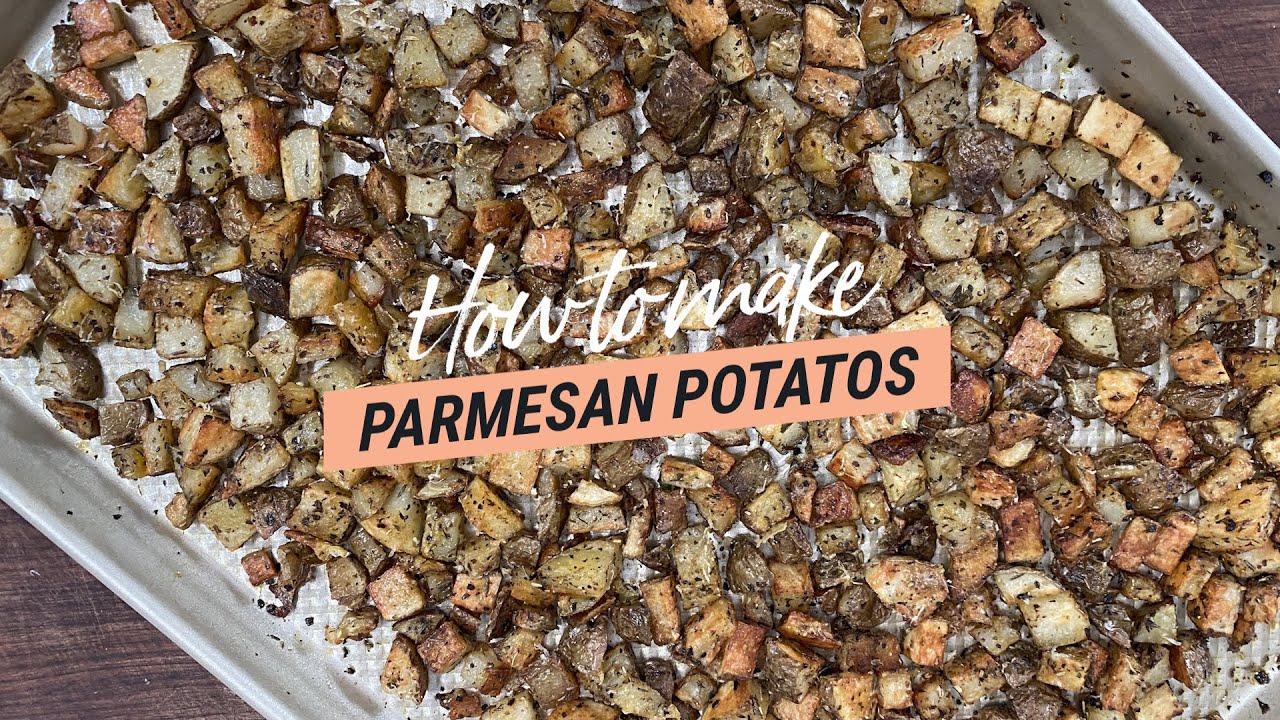 How to make Parmesan Potatoes