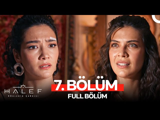Halef: Köklerin Çağrısı 7. Bölüm Halef: Köklerin Çağrısı 7. Bölüm