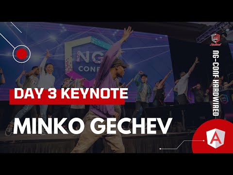 Day 3 Keynote | Minko Gechev | ng-conf: Hardwired