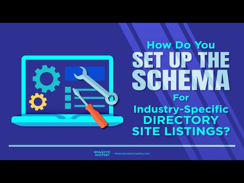 How Do You Setup The Schema For An Industry-Specific Directory Site Listings?