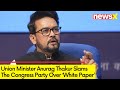 White Paper Row Escalates | Anurag Thakur Hits Back | NewsX