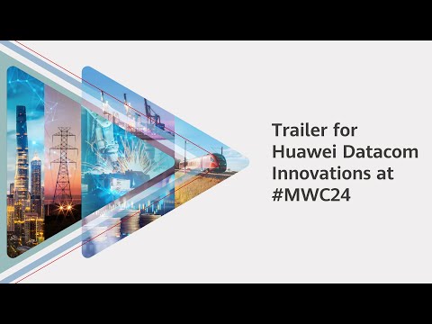【For Enterprise Business】Trailer for Huawei Datacom Innovations at #MWC24