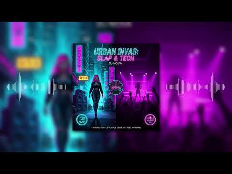 4 HOUR BASS DIVAS: Slap House & Tech House Mix (Pumping Female Vocals & Groovy Edits)