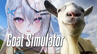 私、ヤギになっちゃった……〖Goat Simulator〗