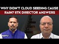 Cloud Seeding In Delhi | Rain On Demand: New Normal?