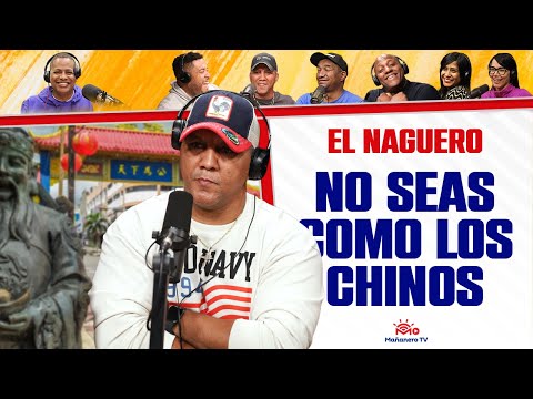 NO SEAS COMO LOS CHINOS & Maltratan a MANOLO - El Naguero