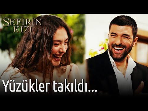 Yüzükler Takıldı... | Sefirin Kızı 😍😍