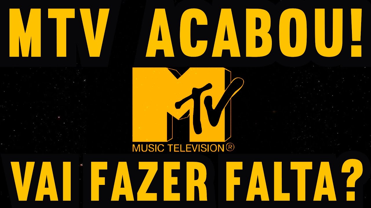 A MTV ACABOU ⭐️ VAI FAZER FALTA? ⭐️