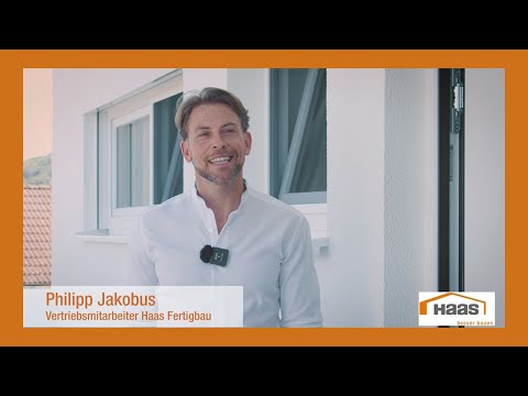 Haas Fertigbau Handelsvertreter Philipp Jakobus über den Hausbau der Familie Fitze