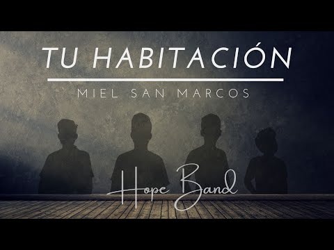 Tu Habitación (Cover) Hope Band - Miel San Marcos