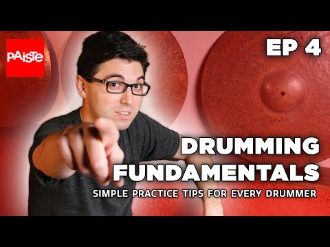 PAISTE CYMBALS - Simple Practice Tips for Every Drummer - Drumming Fundamentals with Dimitri Fantini