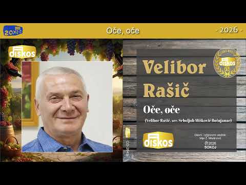 Velibor Rašić - Oče, oče - (Audio 2026) - DISKOS