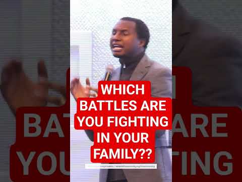 WHICH BATTLES ARE YOU FIGHTING IN YOUR FAMILY??