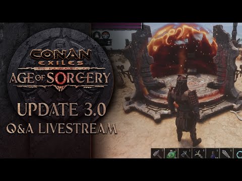 Conan Exiles Update 3.0 Q&A Livestream!