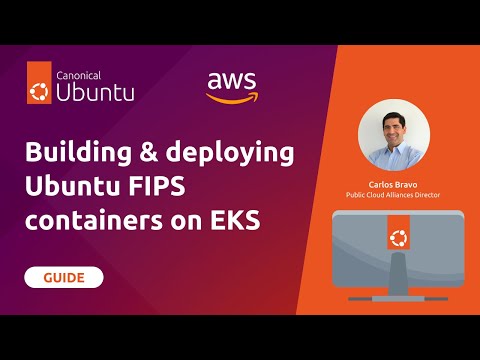 Building and deploying Ubuntu FIPS containers on EKS