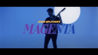 John Splithoff - Magenta (Days Go By) Official Video