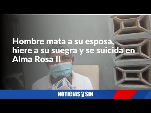 Hombre mata a su esposa, hiere a su suegra y se suicida en Alma Rosa II