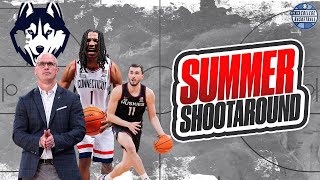 UConn Outlook: Better Balance Is Better… But Can They Defend & Rebound? I Summer Shootaround