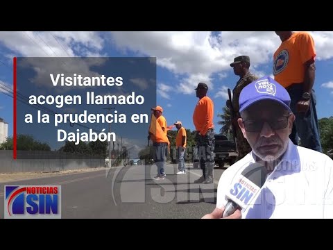 Visitantes acogen llamado a la prudencia en Dajabón