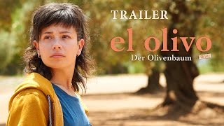 El Olivo – Der Olivenbaum | Offizieller deutscher Trailer
