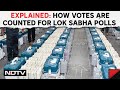 Lok Sabha Elections Results | Explained: How Votes Are Counted For Lok Sabha Polls