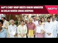 Delhi Water Crisis | AAPs Chief Whip Meets Union Minister As Delhi Water Crisis Deepens