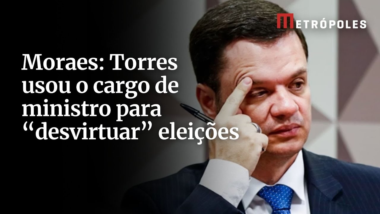 Moraes Torres usou o cargo de ministro para desvirtuar eleições