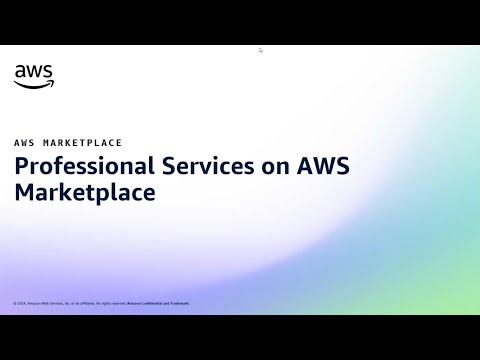 AWS Marketplace Professional Services Overview | Amazon Web Services
