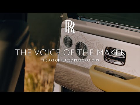 Rolls-Royce | The Voice of the Maker: The Art of Perforations