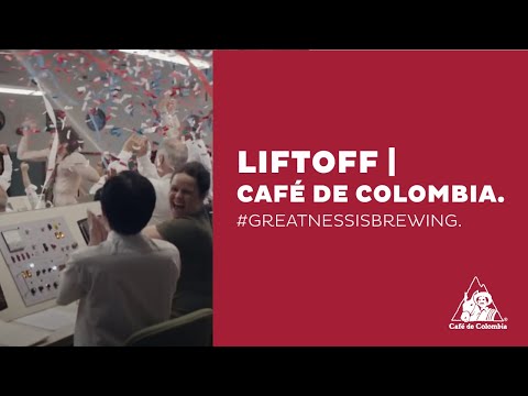 Liftoff, Café de Colombia #GreatnessIsBrewing Liftoff, Café de Colombia #GreatnessIsBrewing