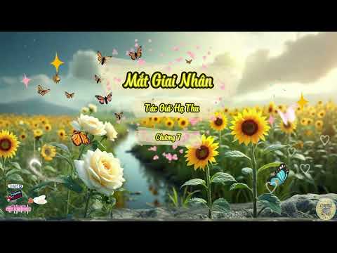 Truyện Mắt Giai Nhân | Chương 7 | Tác giả: Hạ Thu