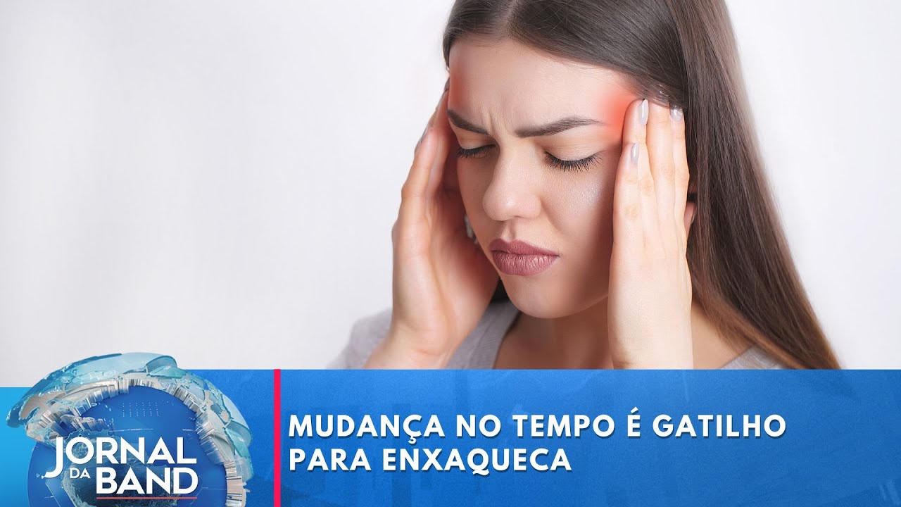 Mudança no tempo: gatilho para enxaqueca | Jornal da Band