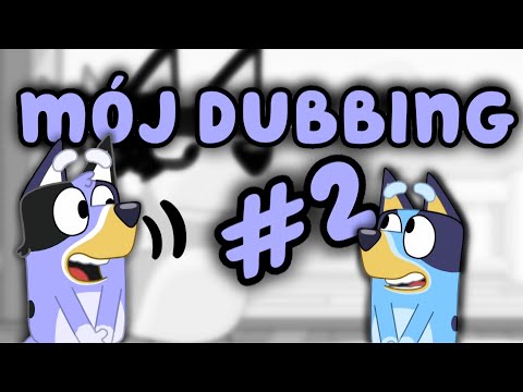 Zdubbingowałam Bluey- Bluey dubbing #2