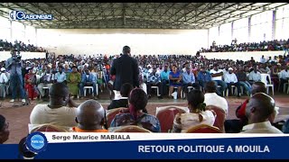 PORTE-VOIX : SERGE MAURICE MABIALA / RETOUR POLITIQUE A MOUILA