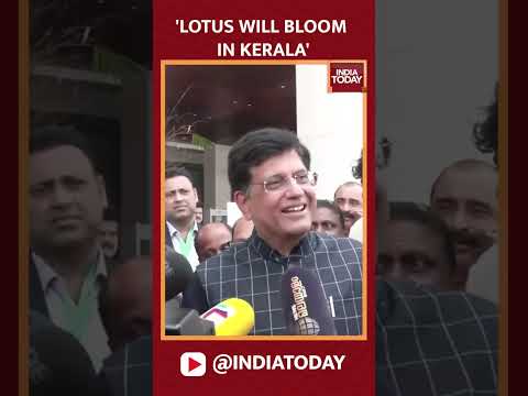 'Lotus Will Bloom In Kerala': Piyush Goyal | India Today