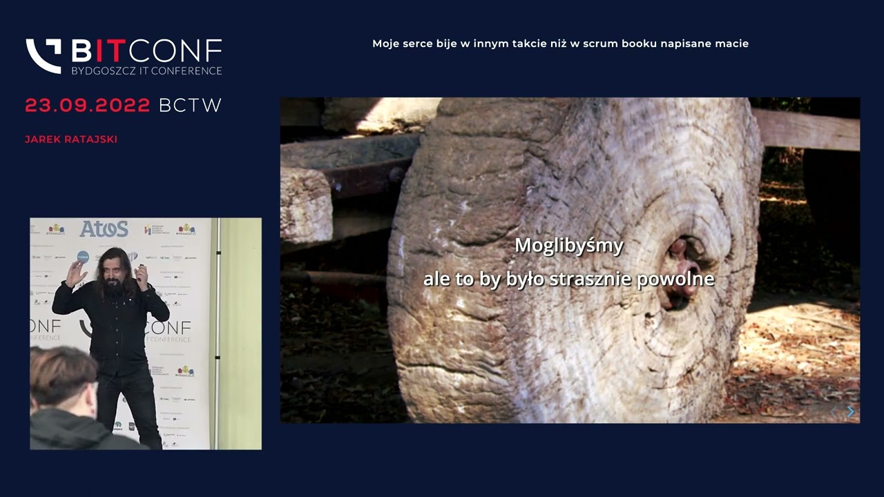 BITconf 2022 - [Jarek Ratajski] Moje serce bije w innym takcie niż w scrum booku napisane macie