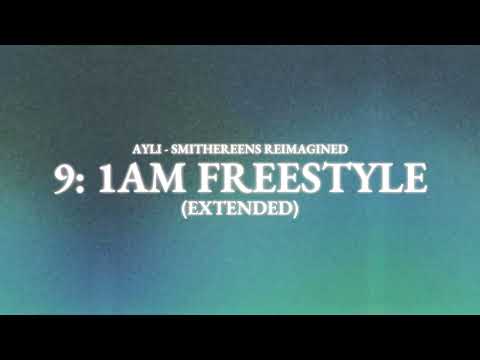 Smithereens Reimagined - 1am Freestyle (Extended)