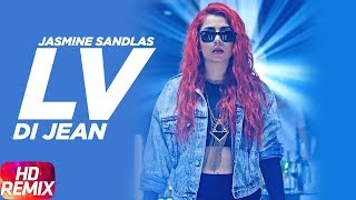 Lv Di Jean Remix – Jasmine Sandlas