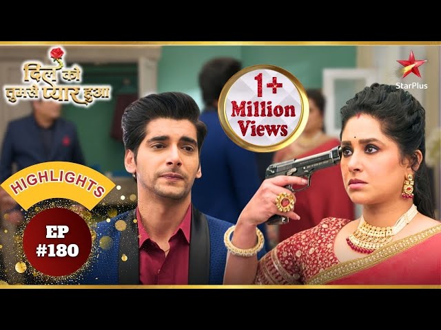 Chirag और Lavanya के बीच हुआ घमासान युद्ध! | Ep.180 |Highlights | Dil Ko Tumse Pyaar Hua|Mon-Sun|7PM